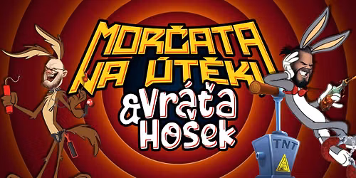 Mor\u010data na \u00fat\u011bku, Vr\u00e1\u0165a Ho\u0161ek a Vadnej Hro\u0161\u00edk v Praze | TNT - T\u011b\u017ece Nekorektn\u00ed Tour