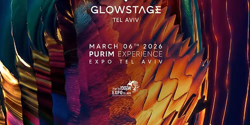 GLOWSTAGE - PURIM 2026 | EXPO TLV \ud83c\udfad