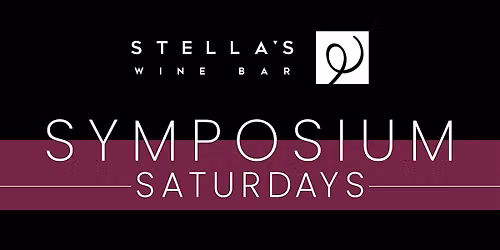 Stella's Wine Bar Symposium Saturdays - September 19, 2026