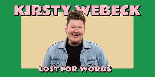 Kirsty Webeck: Lost For Words