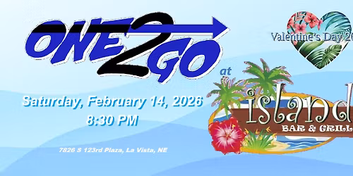 One2Go at Island Bar - Valentine's Day 2026