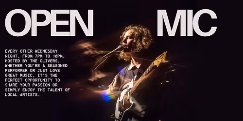 Open Mic Night; Hosted by the Oliver\u2019s