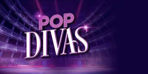 POP DIVAS \u2013 THE SOUNDTRACK OF YOUR LIFE!