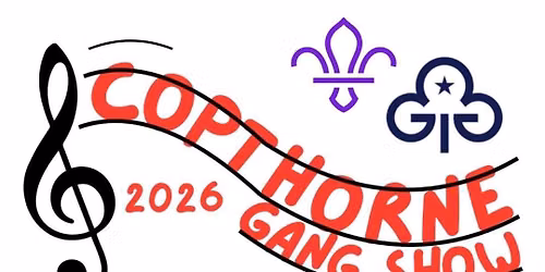 Copthorne Gang Show 2026