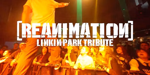 REANiMATION Linkin Park Tribute