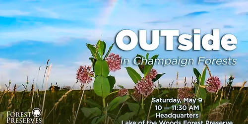 OUTside in Champaign Forests