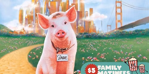 Babe: Pig in the City (1998) | $5 Family Matinee