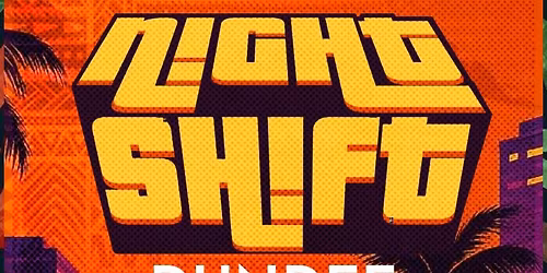 Dundee likes to party: Night Shift