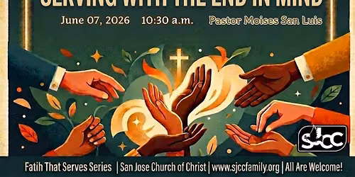 SJCC Worship Celebration - "Eternal Reward - Serving With The End In Mind"  - 06.07.26