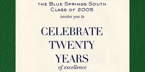 Blue Springs South Class of 2005 Twenty Year Reunion