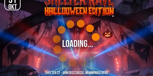 SHELTER RAVE - Halloween Edition | Shelter22 Memmingerberg