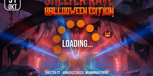 SHELTER RAVE - Halloween Edition | Shelter22 Memmingerberg