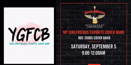 YOUR GIRLFRIEND'S FAVORITE COVER BAND @ Rock & Brews Royal Oak