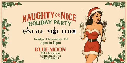 Vintage Vibe Tribe - Naughty or Nice Holiday Party
