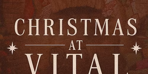 Christmas at Vital