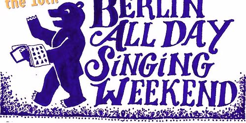 10th Berlin All-Day Singing Weekend