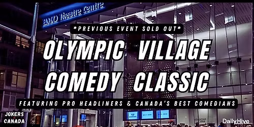 Olympic Village Comedy Classic (Produced By Jokers Canada)