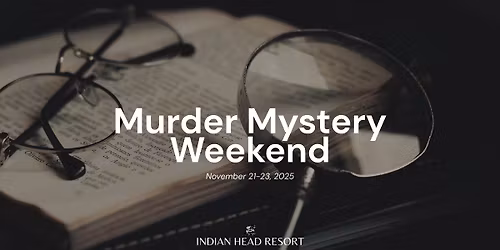 Murder Mystery Weekend