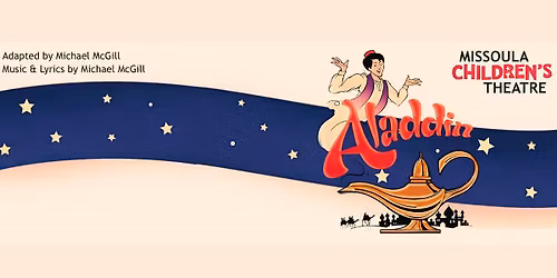 Missoula Children's Theatre presents Aladdin