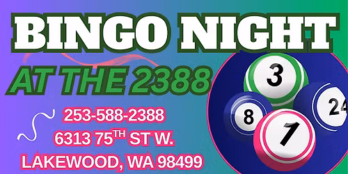 BINGO NIGHT AT THE 2388