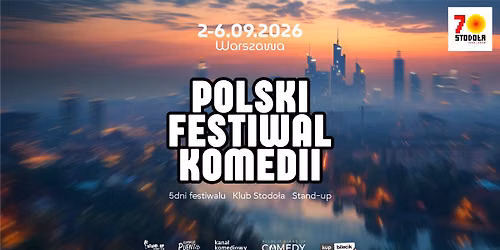 POLSKI FESTIWAL KOMEDII PEFKA 2026 I 2-6.09.2026, Klub Stodo\u0142a