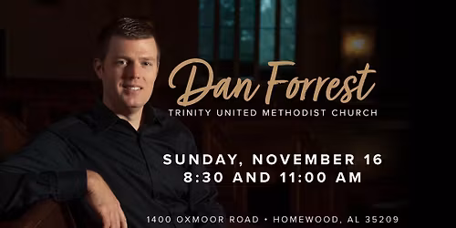 Dan Forrest at Trinity