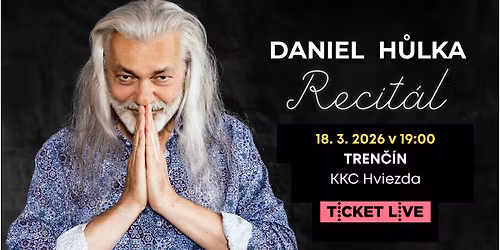 Daniel H\u016flka - Recit\u00e1l \/ Tren\u010d\u00edn