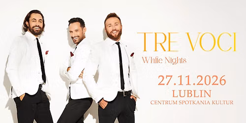 TRE VOCI \u2013 \u201eWHITE NIGHTS\u201d