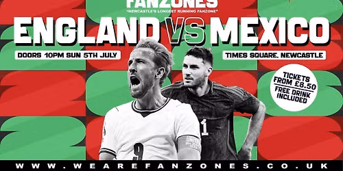England VS Mexico - Round Of 16 - 1am Kick Off - World Cup 2026 @ 'Summer Of Sport Fanzone'