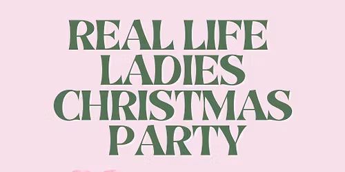 Real Life Ladies Christmas Party
