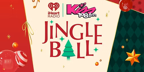 Kiss 108's Jingle Ball Presented By Capital One