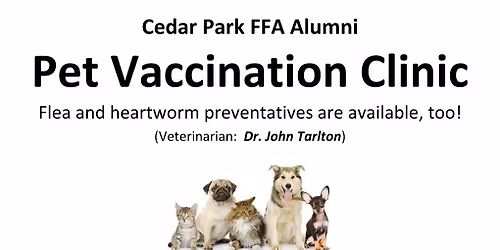 CPHS FFA PET VACCINATION CLINIC WITH DR. TARLETON