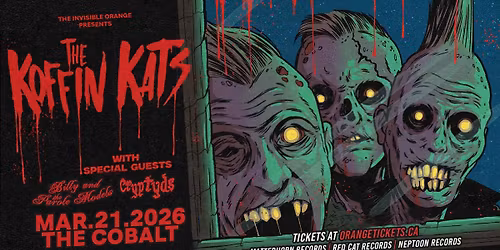 THE KOFFIN KATS \/\/ BILLY AND THE PAROLE MODELS \/\/ THE CRYPTYDS. March 21, 2026 @ The Cobalt