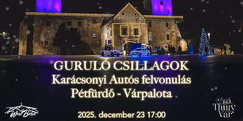 III. GURUL\u00d3 CSILLAGOK KAR\u00c1CSONYI AUT\u00d3S FELVONUL\u00c1S P\u00c9TF\u00dcRD\u0150-V\u00c1RPALOTA