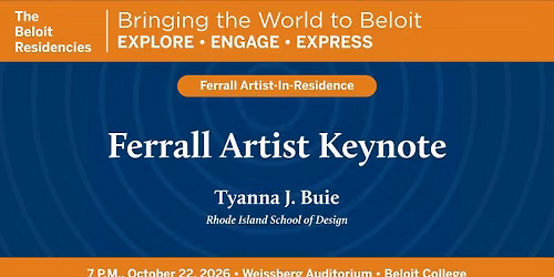 Ferrall Artist Keynote \u2013 Tyanna J. Buie
