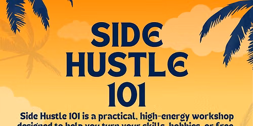 Side Hustle 101 with NOCAC