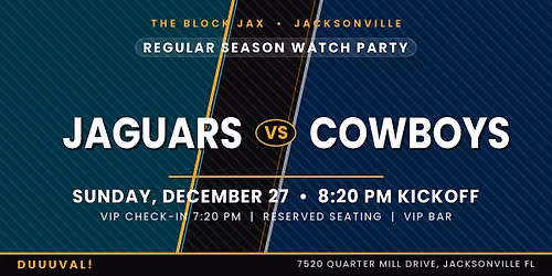 Jags Watch Party: JAGS vs COWBOYS 8:20PM