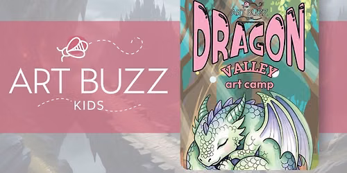 Dragon Valley Art Camp - AGES 7-13