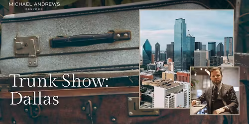 Trunk Show - Dallas