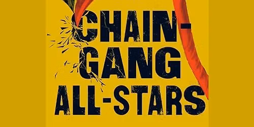 Storms and Stories presents: Chain Gang All-Stars by Nana Kwame Adjei-Brenyah