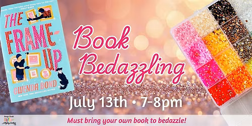 Book Bedazzling (July 13th @ 7pm)