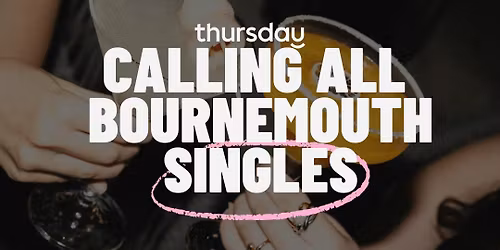 Thursday | 1812 | Bournemouth