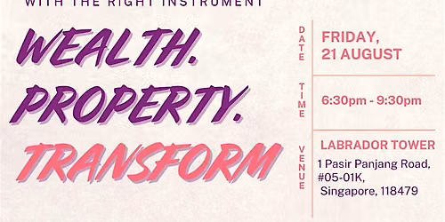 Wealth. Property. Transform. | Property, Mortgage & Investment Seminar 2026