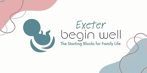 Begin Well Exeter (Trinity) Oct '26 - for 28 wks+ on course start date