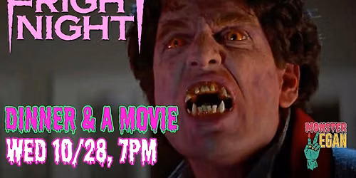 FRIGHT NIGHT (1985) SCREENING at MONSTER VEGAN