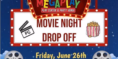 Movie Night Drop Off