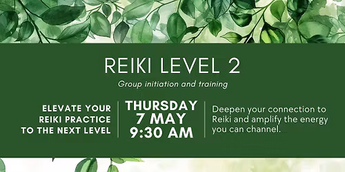 Reiki Level 2 - Group initiation and training