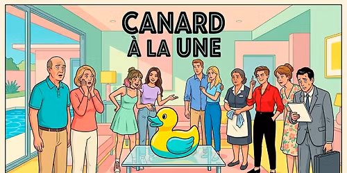 Spectacle Com\u00e9die "Canard \u00e0 la une" - Jeudi 7 mai - MCCV
