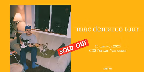 [SOLD OUT] MAC DEMARCO | 20.06.2026 | COS TORWAR, WARSZAWA