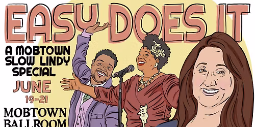 Easy Does It: A Mobtown Slow Lindy Special